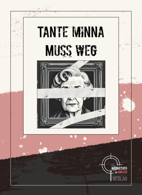 Krimispiel "Tante Minna muss weg"