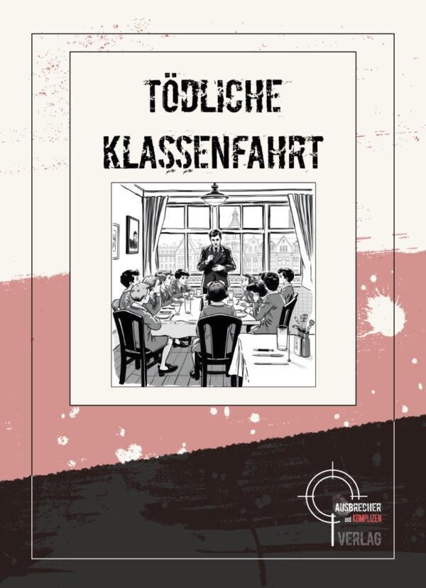 Jugend - Krimispiel "Tödliche Klassenfahrt"